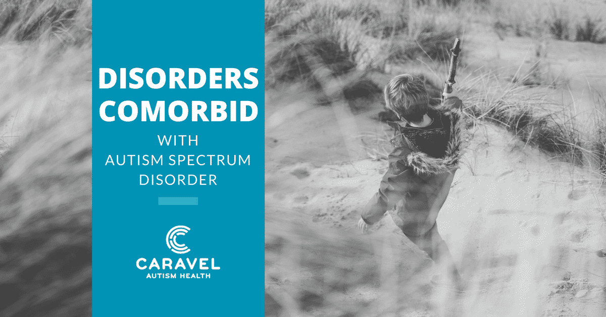 Disorders-comorbid-with-autism_Caravel