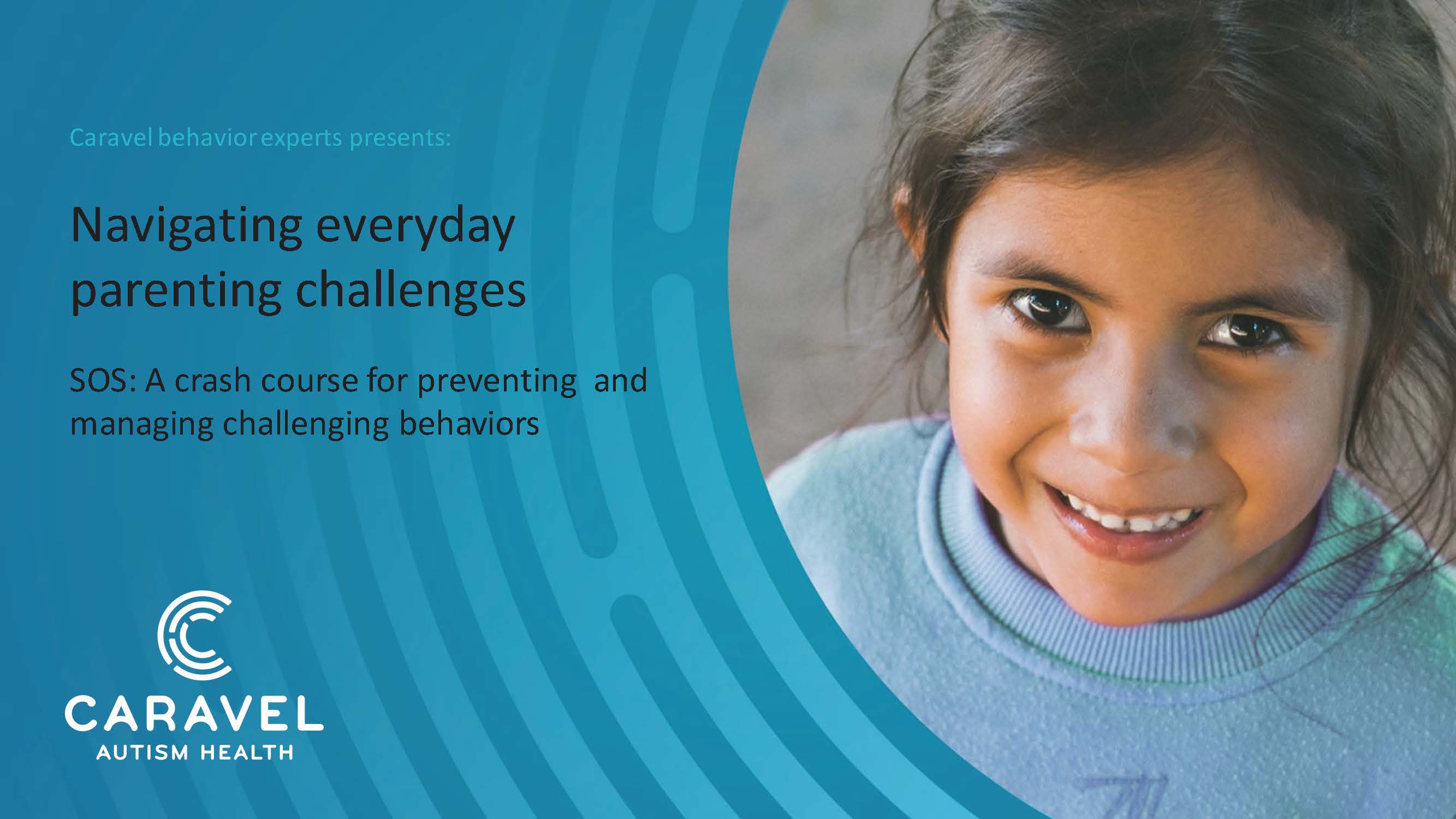 Navigating everyday parenting challenges - managing behaviors